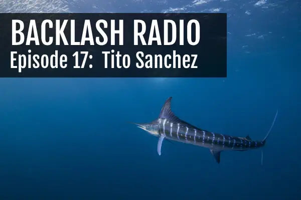 Backlash Radio – Episode 17: Tito Sanchez